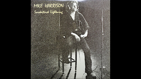 Mike Harrison - Smokestack Lighting (1972) [Complete LP]