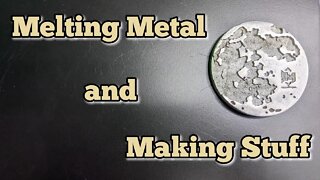 Melting Metal and Making Stuff - Backyard Metal Melting (DIY)
