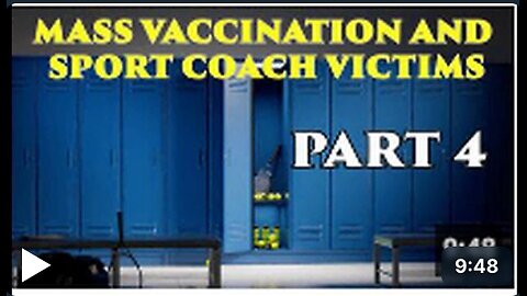Mass VACCINATION and Sport Coach Victims part 4