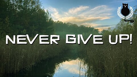 Never Give Up! | MEDITATIONS | Inspiration for Life