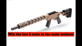 RUGER PRECISION 22 LR MINI #3 FOR THE LAST 5 SEATS IN THE MAIN WEBINAR