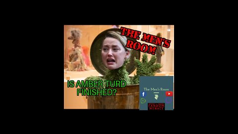 The Men's Room Presents, "Is #Amberturd finished??"