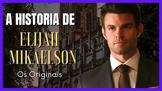 Os Originais: A História de Elijah Mikaelson