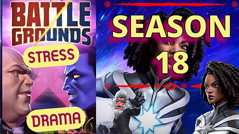 Battlegrounds | Come for the Drama Stay for the Stress! | Season 18 | Marvel Contest of Champions
