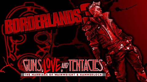 BORDERLANDS 3 011 Guns, Love, and Tentacles