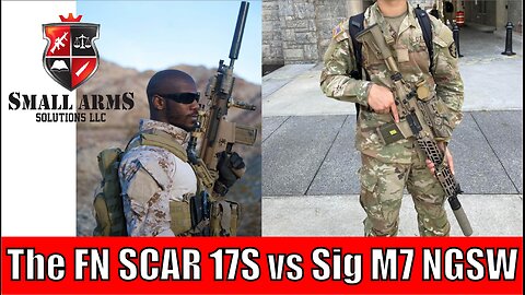 The FN SCAR 17S vs Sig M7 NGWS