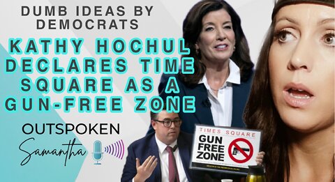 Kathy Hochul Fights Skyrocketing Crime with Gun Free Zone Signs || Outspoken Samantha