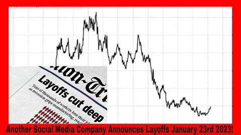 Another Social Media Company Announces Layoffs January 23rd 2023!