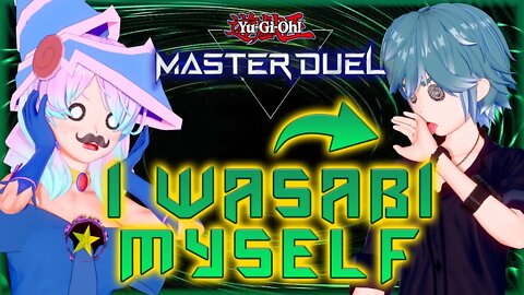 If I Lose A Master Duel I Wasabi Myself