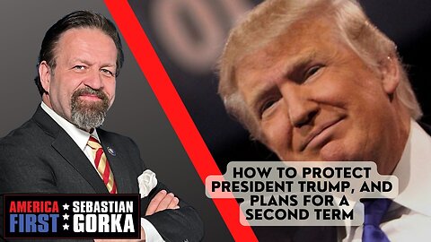 How to protect President Trump, and plans for a second term. Kash Patel with Sebastian Gorka