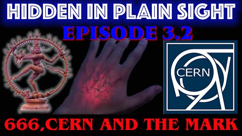 Hidden in Plain Sight Ep. 3.2 | Unbelievable 666 Symbolism |CERN, Gates, and Luciferase