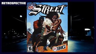 NFL Street Retrospective