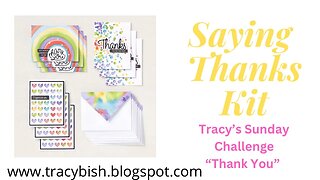 Stampin Up’s! “Saying Thanks” Kit.