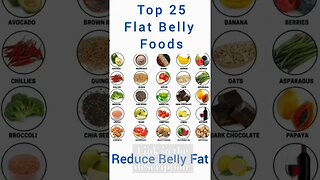 25 best flat belly foods for quick fat loss | Flat belly foods to eat | Flat belly diet #shorts