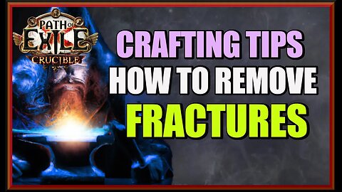 [POE 3.21] A Crafting Guide On How To Remove Fractures From Items. Tips and Tricks for Crucible.