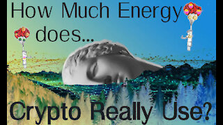 How Much Energy Does Crypto Really Use?