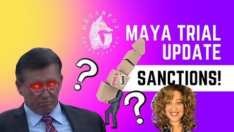 Maya Kowalski Trial Update: Sanctions, and Boxes, and IJ Report, OH MY!