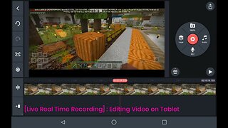 Live Real Time Video Editing on Tablet (Kinemaster x Android) Minecraft SSP