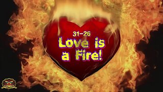 31-26 Love is a Fire (OFFICIAL MUSIC VIDEO)