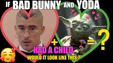 If BAD BUNNY and YODA had a child...