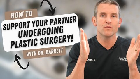 How To Support Your Partner Undergoing Plastic Surgery!