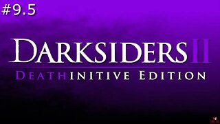 [RLS] Darksiders 2: Deathintive Edition #9.5