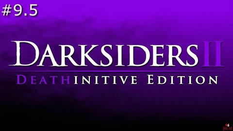 [RLS] Darksiders 2: Deathintive Edition #9.5