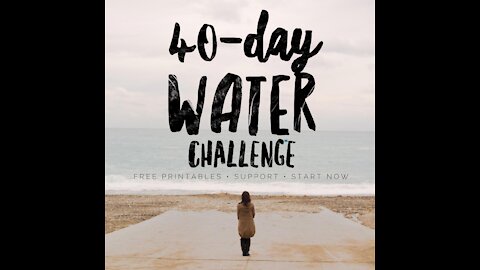 40-Day Water Challenge