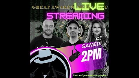 #8 Great Awakening Québec Podcast dimanche 28 Avril 14h