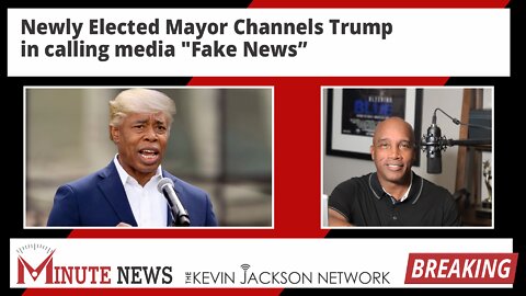 Newly Elected Mayor Channels Trump in calling media "Fake News" - The Kevin Jackson Network