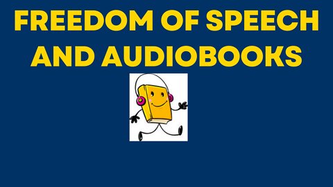 On Free Speech and audiobooks