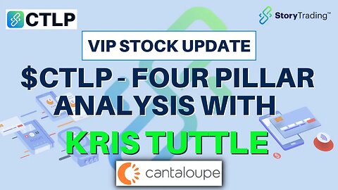 $CTLP - Four Pillar Analysis with Kris Tuttle | StoryTrading