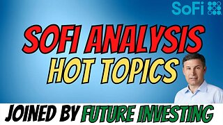 SOFI Analysis 🔥 HOT TOPICS - Upcoming Catalysts, Reverse Split 📈 Joined by @futurenvesting $SOFI