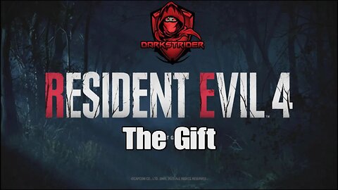 Resident Evil 4 Remake- The Gift