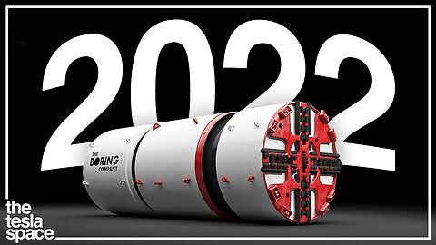 The Boring Company 2022 Update