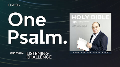 One Psalm A Day Listening Challenge - Psalm 6 Day 06 | Read by Sir David Suchet