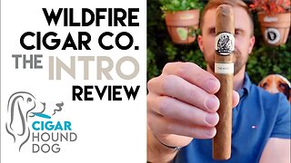 Wildfire Cigar Co. The Intro Cigar Review
