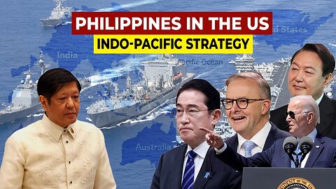 Philippines, A Key to the US Indo-Pacific Strategy!