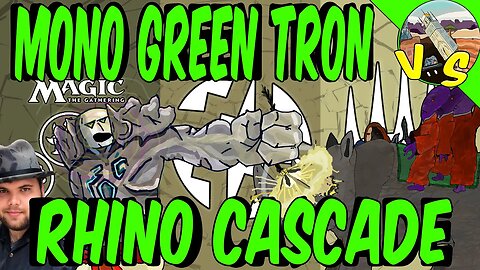 Mono Green Tron VS Rhino Cascade｜I've Got Answers!｜Magic the Gathering Online｜Modern
