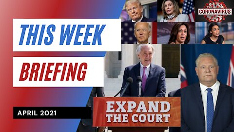 Packing the Court and Extreme Covid Lockdowns | Weekly Brief