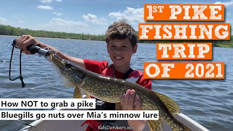 S3:E1 1st Pike Fishing Trip of 2021 | Kids outdoors