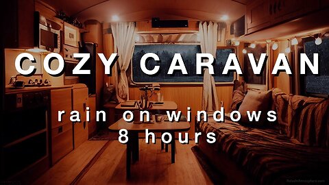 Deep Sleep To Rain On The Windows | Cozy RV Camper Van | Caravan | Thunderstorm | For 8 Hours
