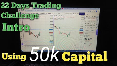 Using 50k Capital For 22 Trading Days Challenge Intro. Price Action Trading