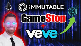 Immutable X is Listing VeVe and GameStop (IMMINENT)