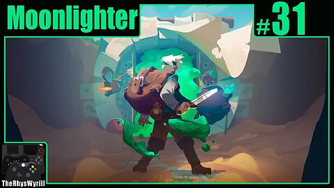 Moonlighter Playthrough | Part 31