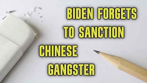 Biden-Connected Chinese Gangster Left Off Sanctions List | The Drill Down | Ep. 160
