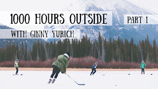 1000 Hours Outside, Part 1 - with Ginny Yurich