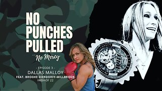 Dallas Malloy: First Time Ever | No Punches Pulled with No Mercy