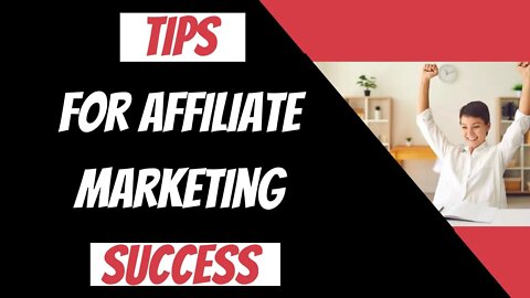 Tips for Affiliate Marketing success