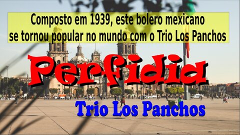 153 – PERFIDIA – TRIO LOS PANCHOS